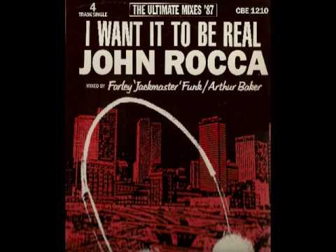 I Want It To Be Real - John Rocca