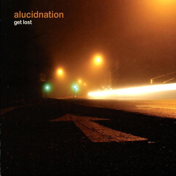 Get Lost - Alucidnation