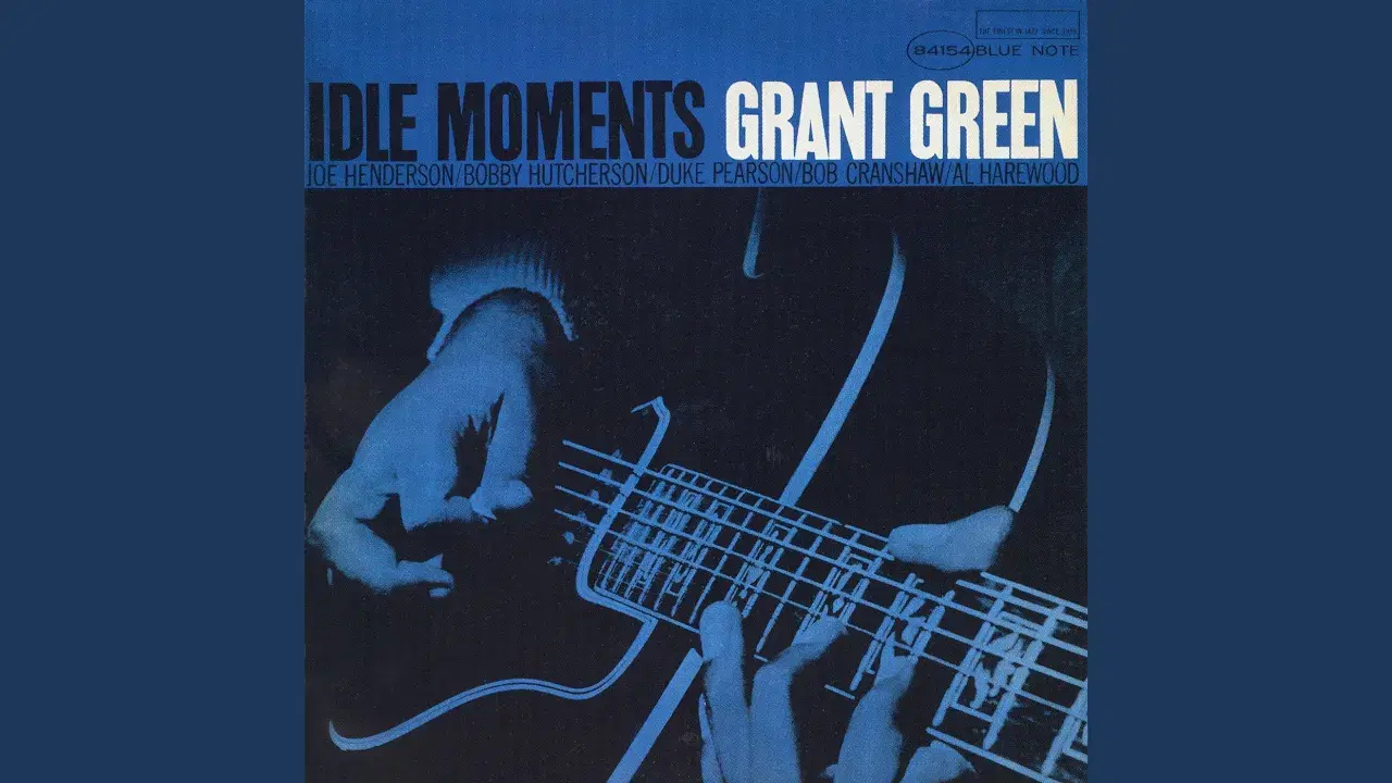 Idle Moments - Grant Green