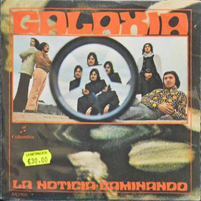 La Noticia / Caminando - Galaxia