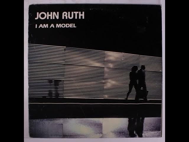 I Am A Model - John Ruth