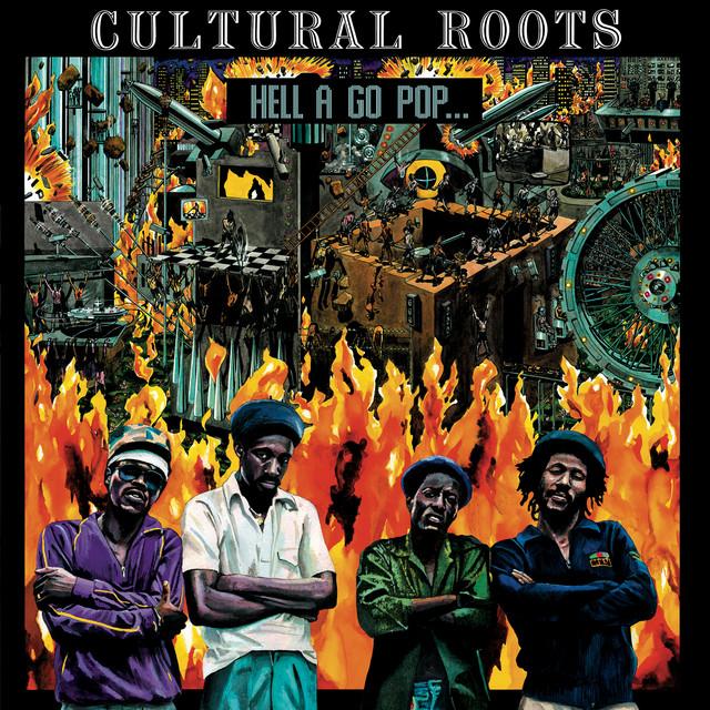 Hell A Go Pop - Cultural Roots