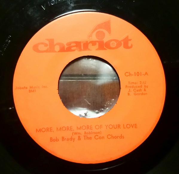 More, More, More Of Your Love / It's A Better World - Bob Brady & The Con Chords