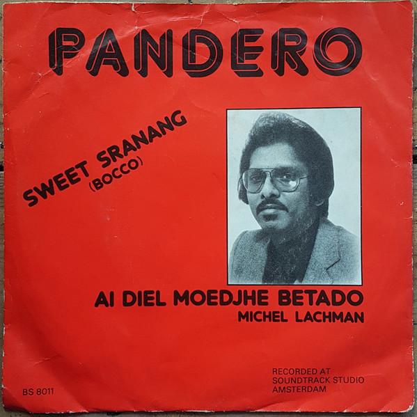 Sweet Sranang / Ai Diel Moedjhe Betado - Pandero