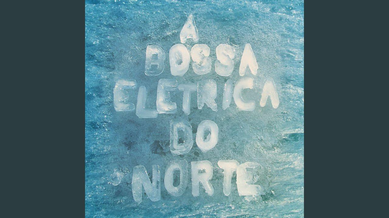  - Bossa Electrica