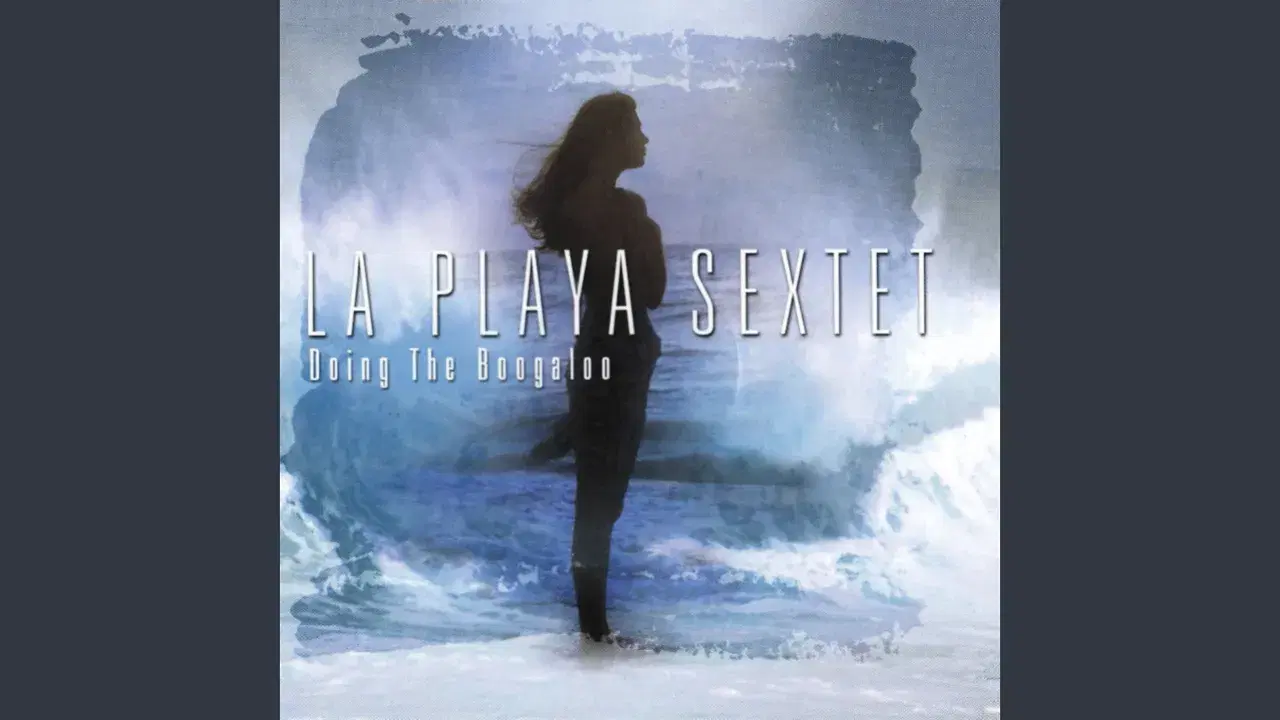  - La Playa Sextet