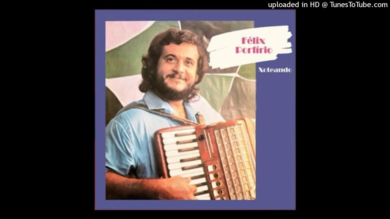  - Felix Porfírio