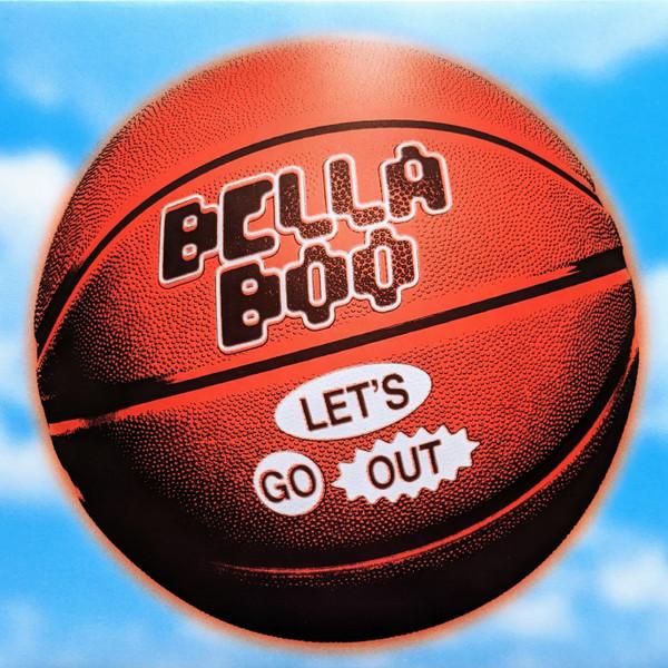 Let's Go Out - Bella Boo