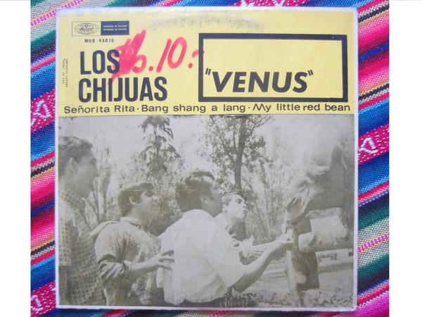 Venus / Señorita Rita - chijuas
