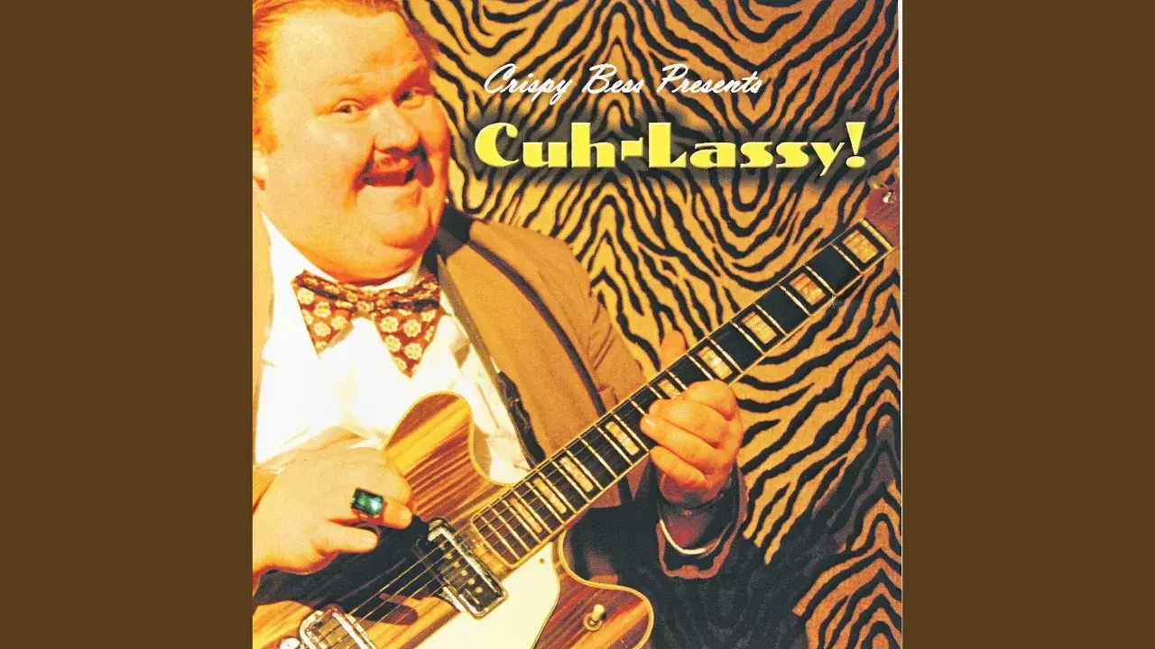 Cuh-Lassy! - Crispy Bess