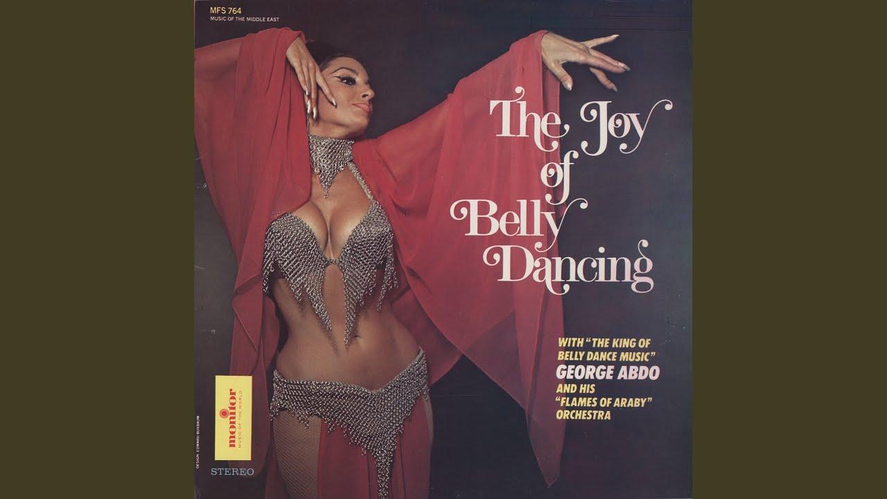 The Joy Of Belly Dancing - George Abdo and his 'Flames of Araby' Orchestra