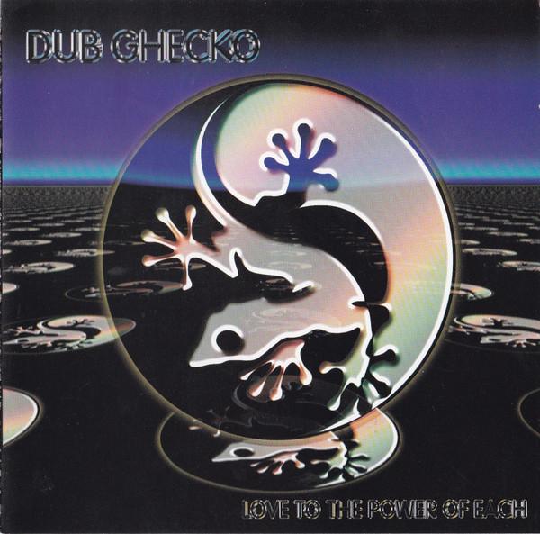 Love To The Power Of Each - Dub Ghecko