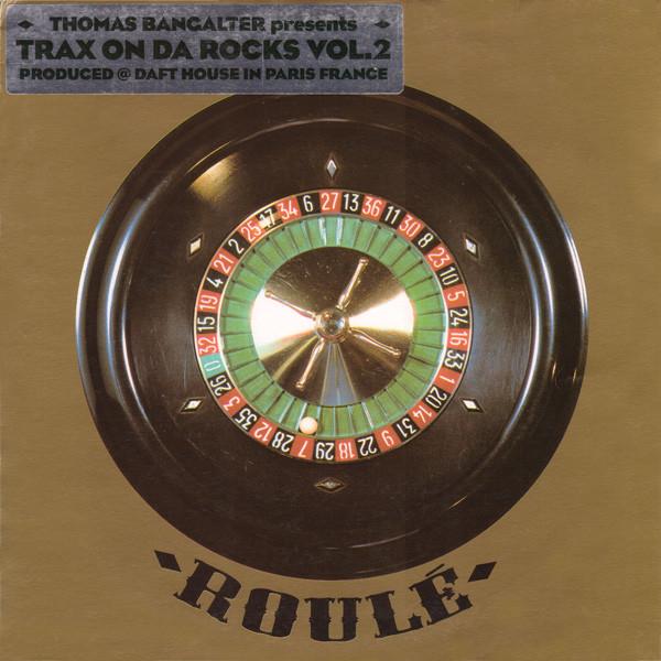Trax On Da Rocks Vol. 2 - Thomas Bangalter
