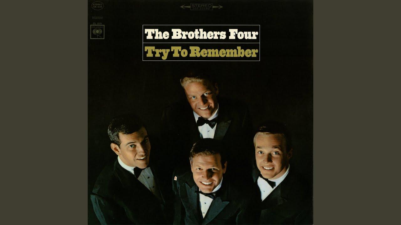 Try To Remember - The Brothers Four