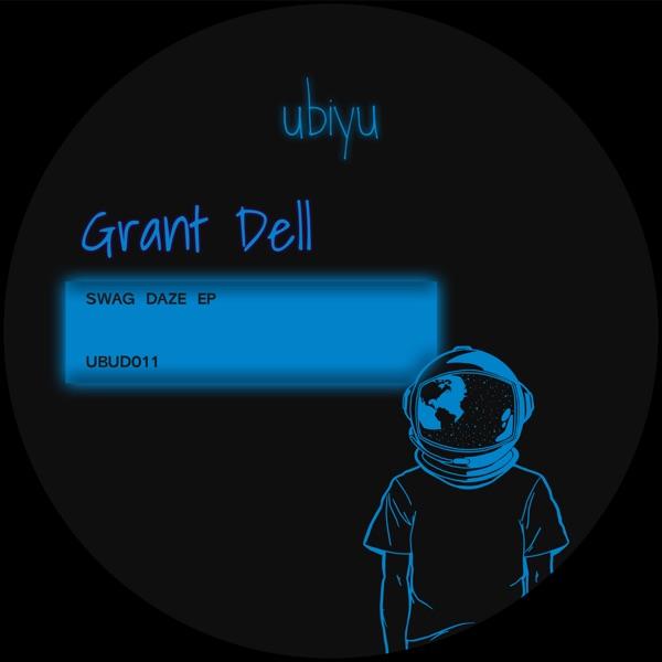 Swag Daze EP - Grant Dell