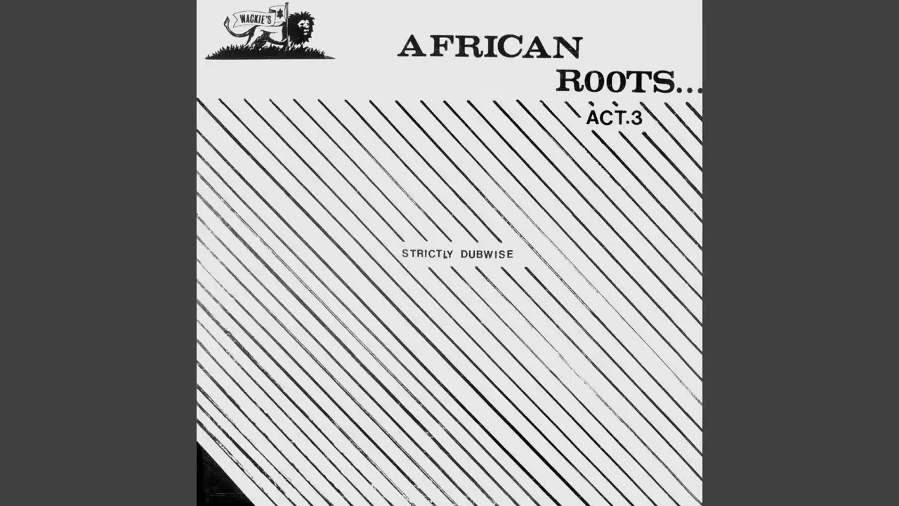 African Roots Act 3 - Wackies