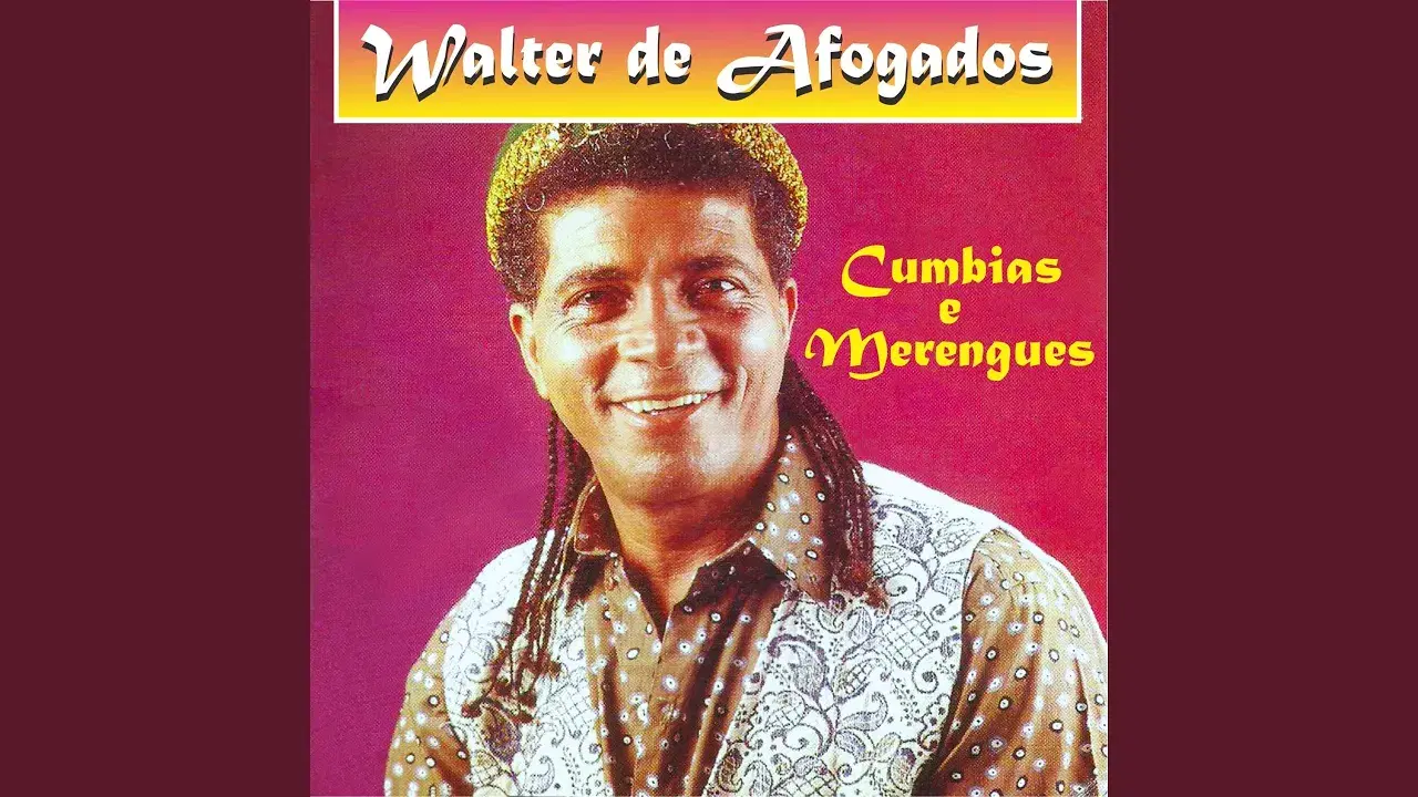 Cumbias e Merengues - Walter de Afogados