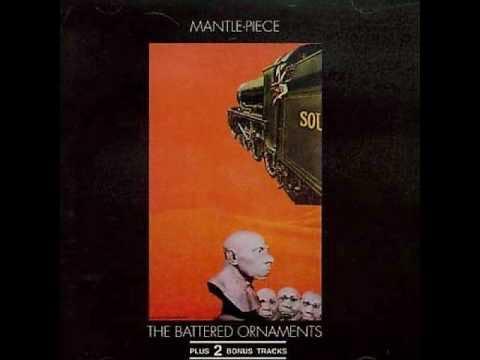 Mantle-Piece - The Battered Ornaments