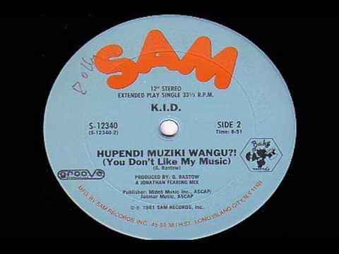 It's Hot / Hupendi Muziki Wangu? ! (You Don't Like My Music) - K.I.D.