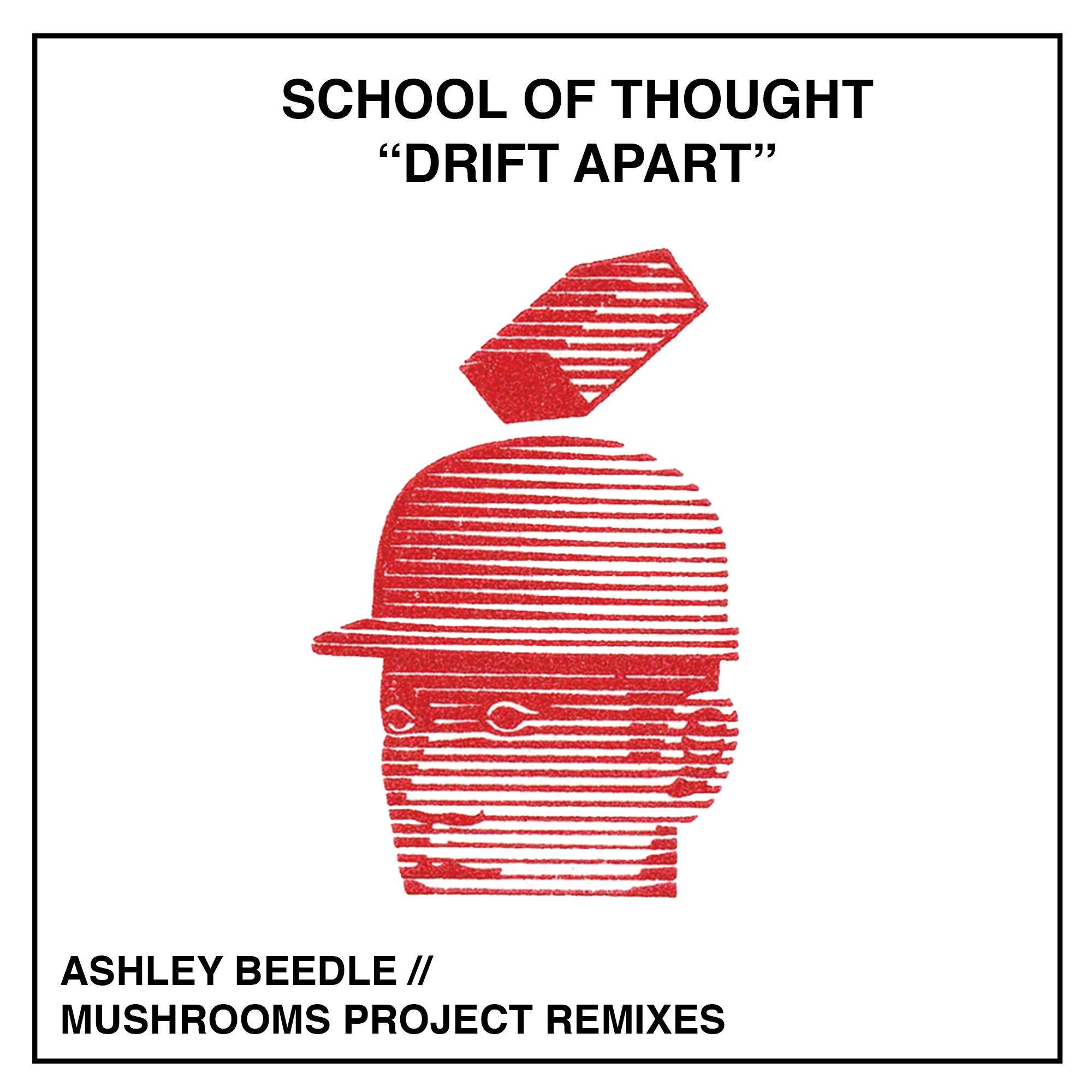 Drift Apart - School of Thought