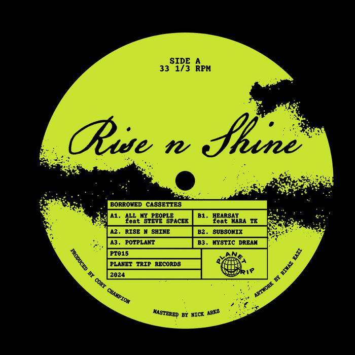 PT015 - Borrowed CS - Rise N Shine EP - Borrowed CS