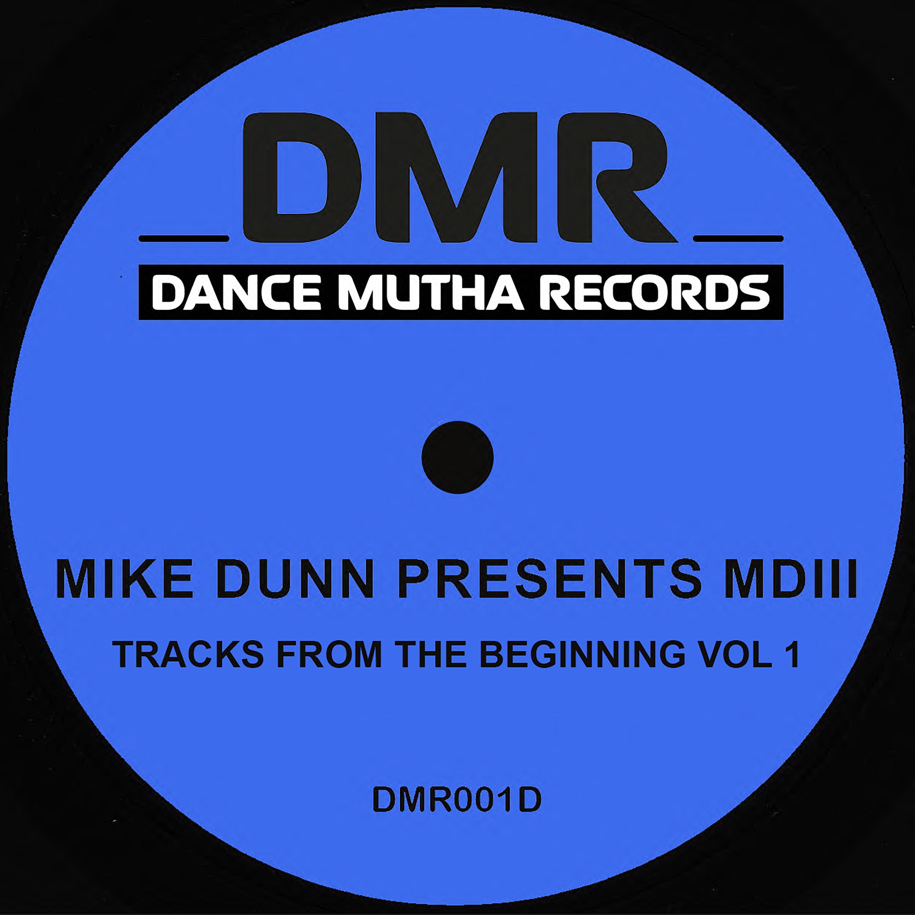 Tracks From The Beginning Vol.1 - Mike Dunn Presents MD III
