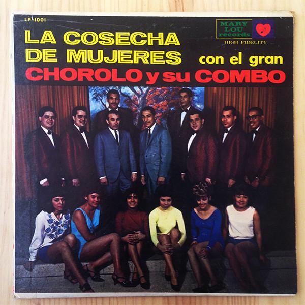 La Cosecha De Mujeres - Chorolo Y Su Combo