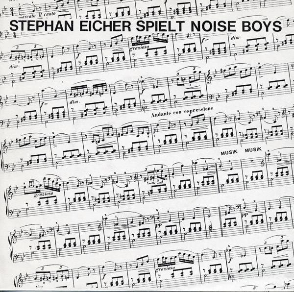 Spielt Noise Boys - Stephan Eicher