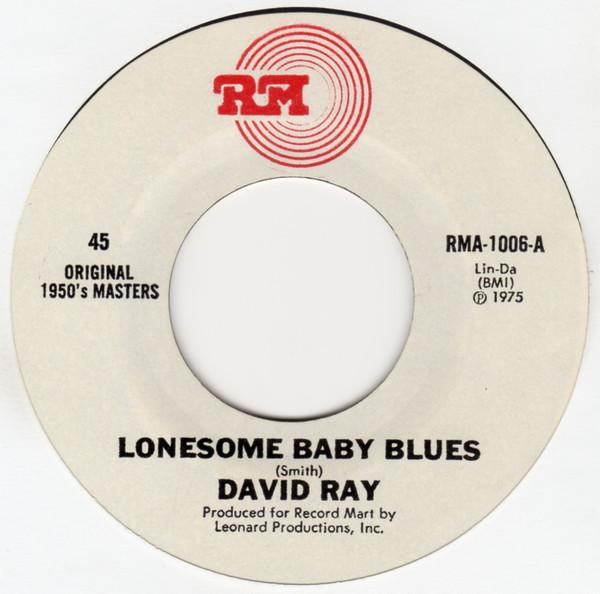 Lonesome Baby Blues / I Am A Fool - David Ray