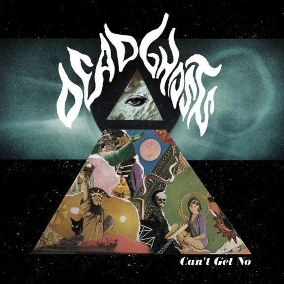 Can't Get No - Dead Ghosts
