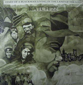 Diary Of A Blackman Living In The Land Of The Lost - Katch 22