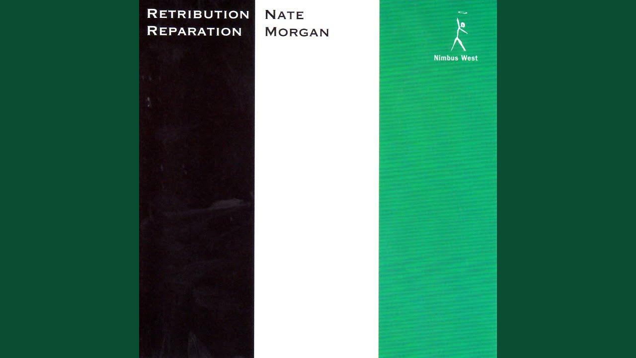 Retribution, Reparation - Nate Morgan