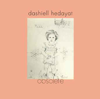 Obsolete - Dashiell Hedayat (with Gong)