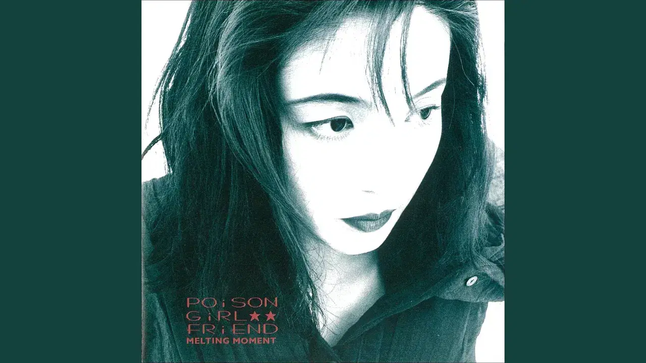 MELTING MOMENT - POiSON GiRL FRiEND