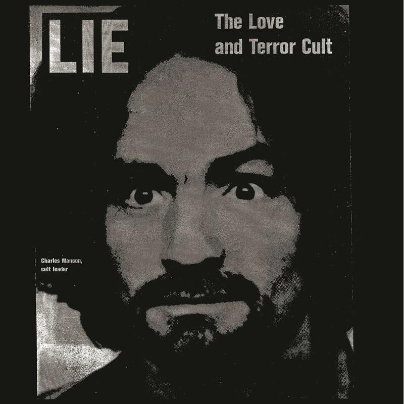Lie: The Love and Terror Cult - Charles Manson