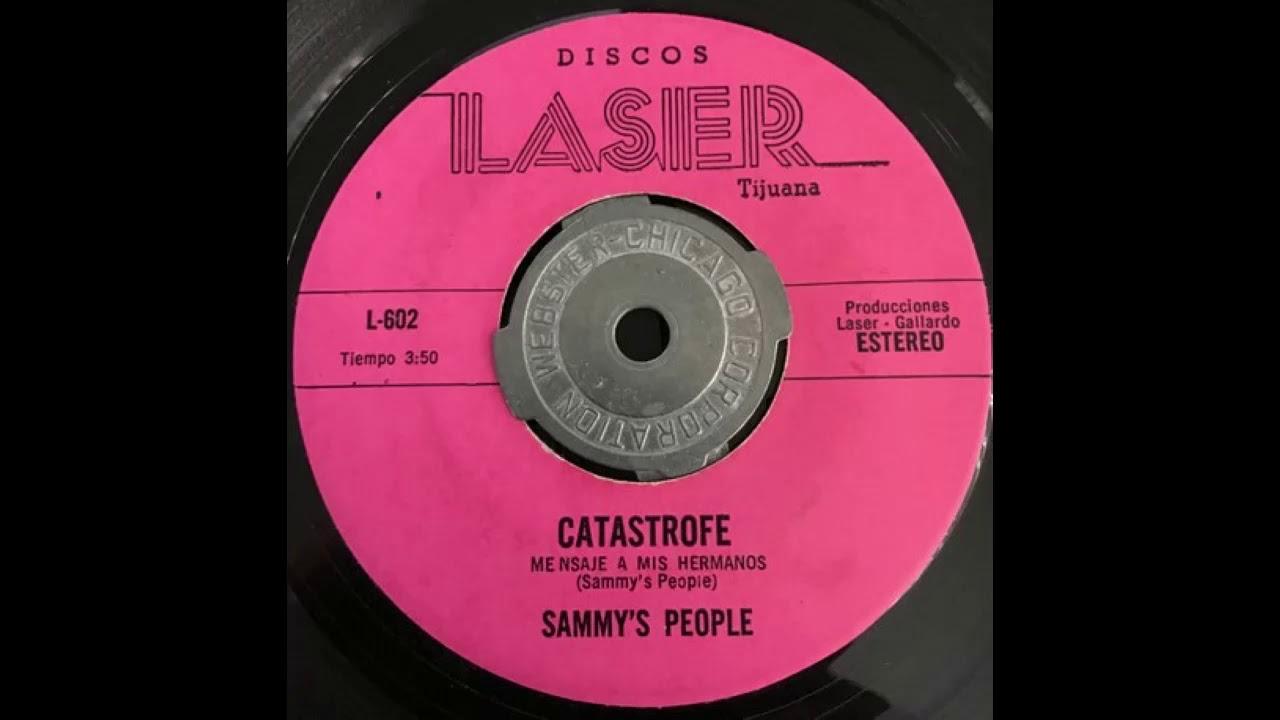 Catastrofe (Mensaje A Mis Hermanos) - Sammys People