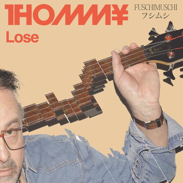 Lose - Thommy