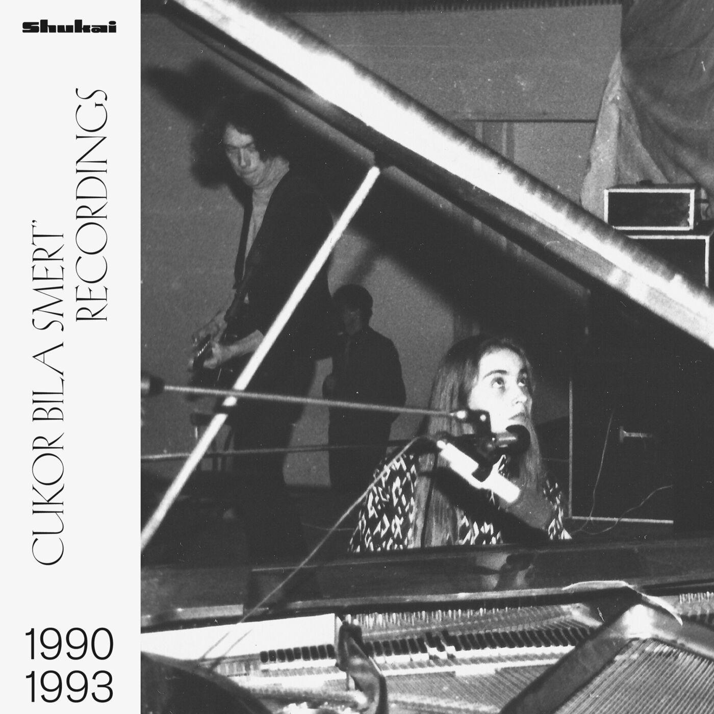 Recordings 1990-1993 - Cukor Bila Smert