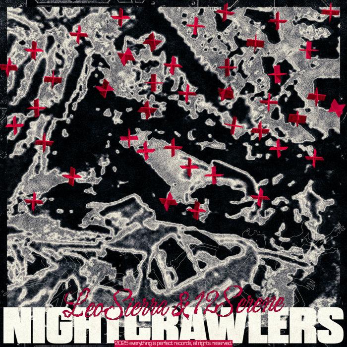 NIGHTCRAWLERS - Leo Sierra & 12Serene