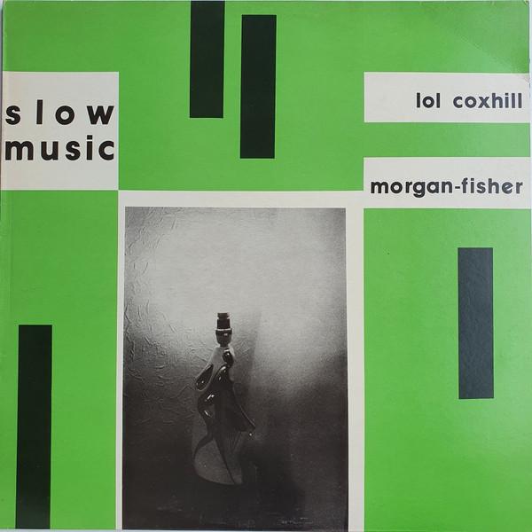 Slow Music - Morgan Fisher & Lol Coxhill