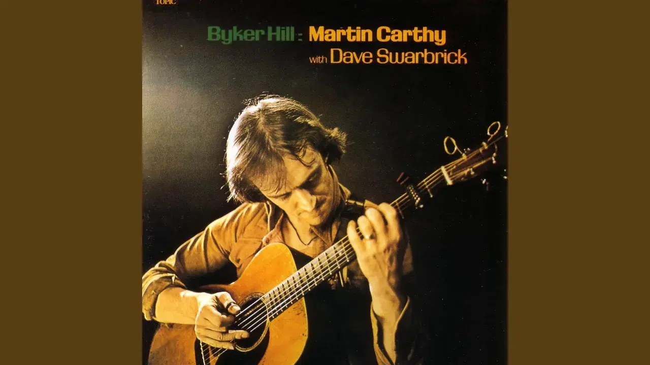 Byker Hill - Martin Carthy