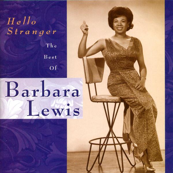 Hello Stranger - Barbara Lewis