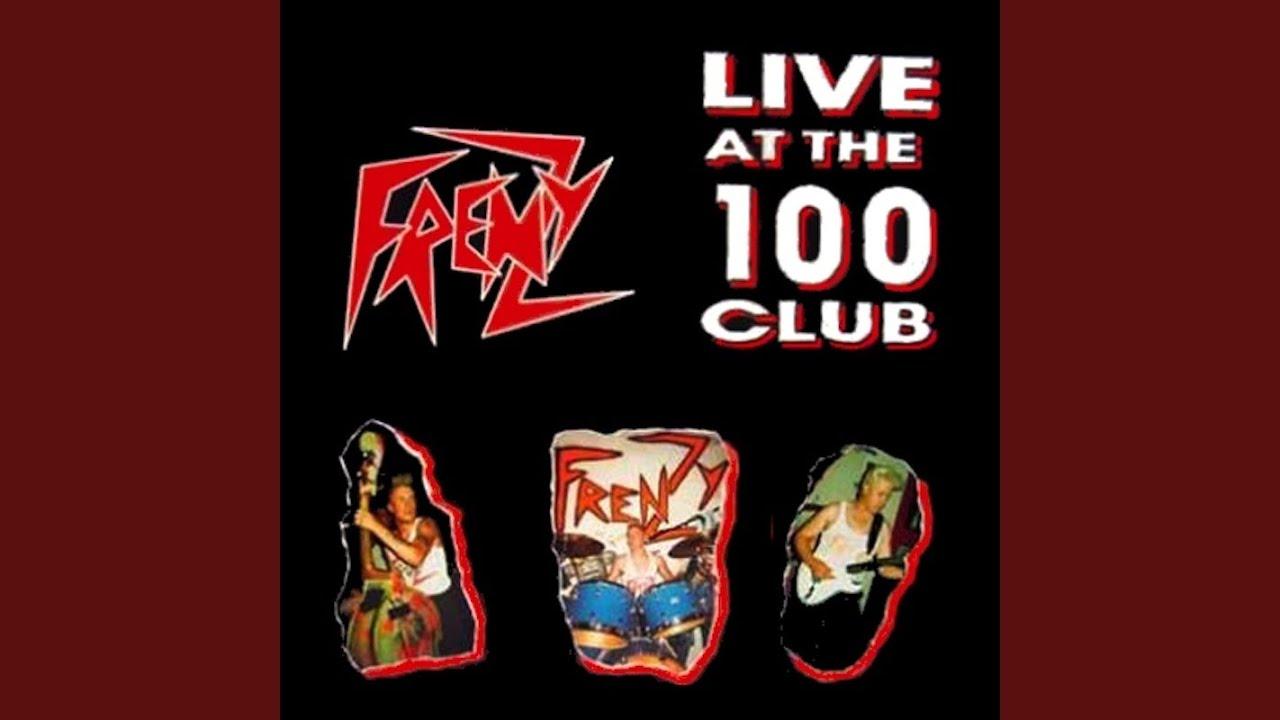 Live At The 100 Club - Frenzy
