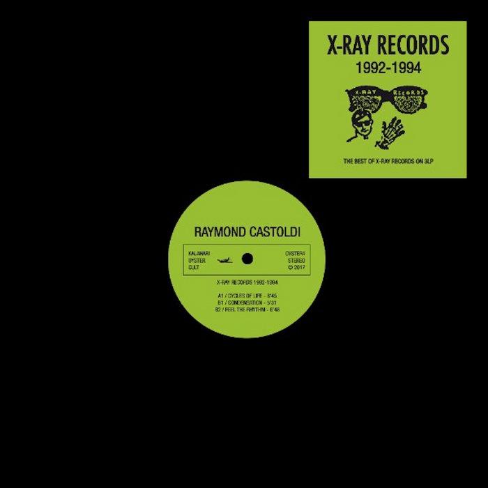 Raymond Castoldi - X-Ray Records (OYSTER4) - Raymond Castoldi