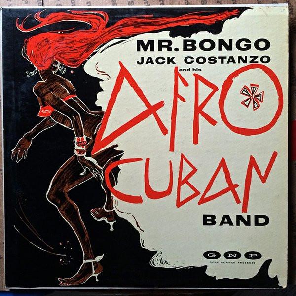 Mr. Bongo - Jack Costanzo and his Afro Cuban Band
