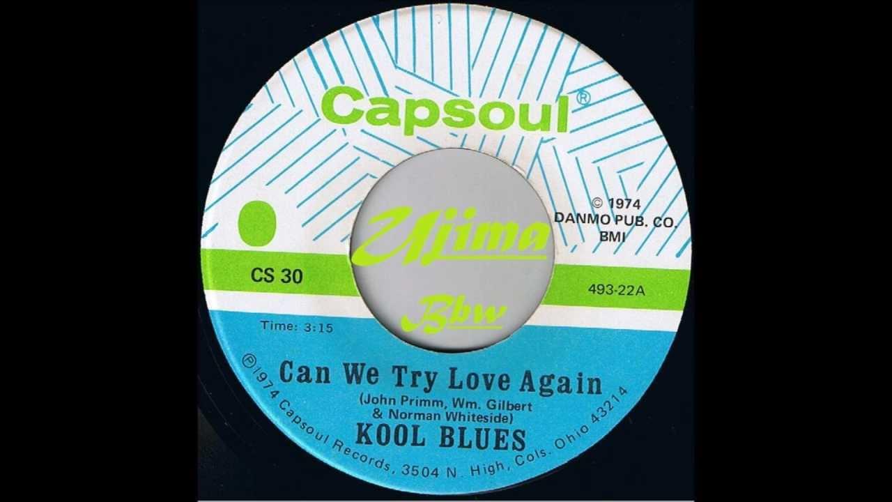 Can We Try Love Again - Kool Blues
