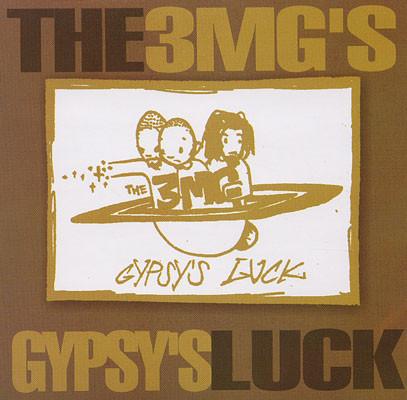 Gypsy's Luck - The 3MG's