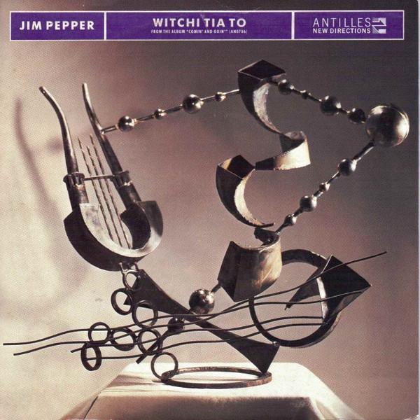 Pepper's Pow Wow - Jim Pepper