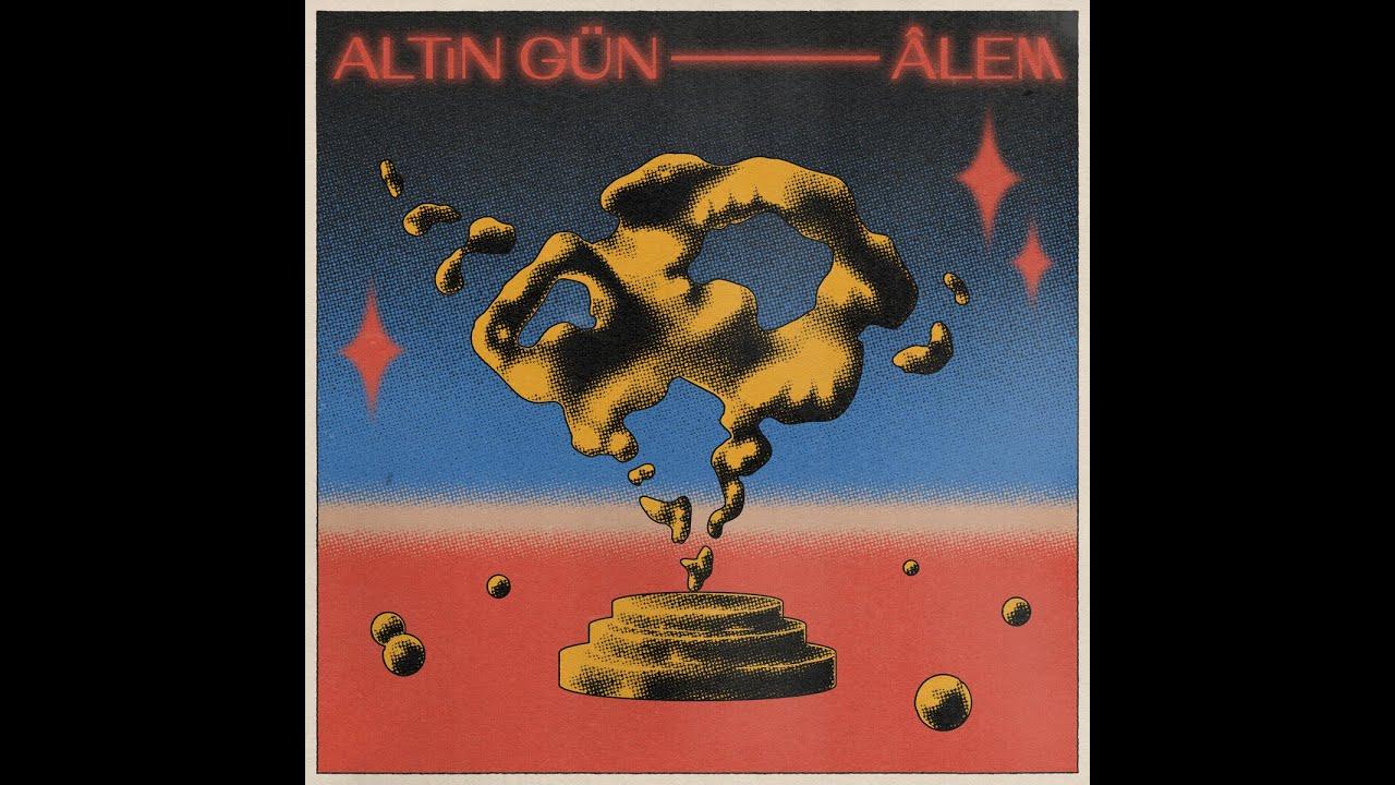  - Altin Gün Âlem