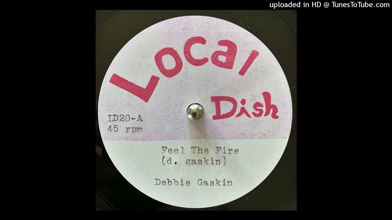 DEBBIE GASKIN - Feel The Fire // See Yourself As One - Debbie Gaskin